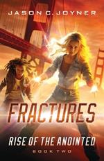 Fractures: Rise of the Anointed Book 2