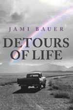 Detours of Life