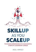 Skillup As You Scaleup