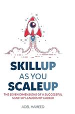 Skillup As You Scaleup