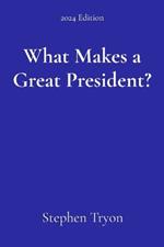 What Makes a Great President?