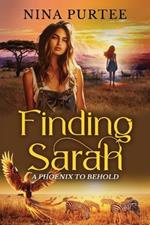 Finding Sarah: A Phoenix to Behold