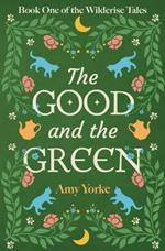 The Good and the Green