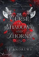 Curse of Shadows and Thorns