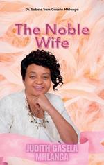 The Noble Wife: Judith Gasela Mhlanga