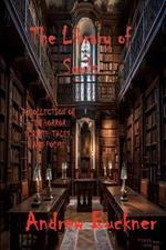 The Library of Souls: A Collection of Ten Horror Scripts, Tales, and Poems