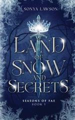 Land of Snow and Secrets: Seasons of Fae Book 1