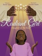 Radiant Girl: Daughter of the King