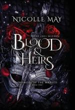 What Lies Within Blood & Heirs: Special Edition