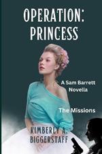 Operation: PRINCESS: A Sam Barrett Novella