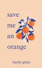 save me an orange