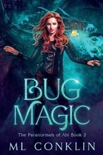 Bug Magic (The Paranormals of Ahl Book 2)