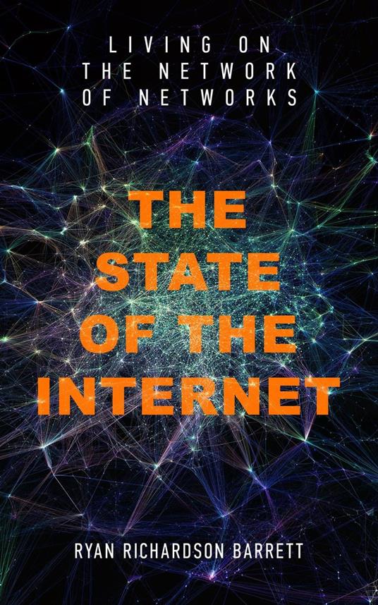 The State of the Internet: Living on the Network of Networks