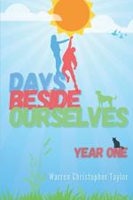 Days Beside Ourselves: Year One