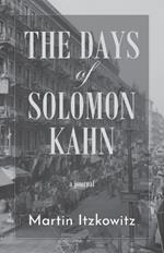 The Days of Solomon Kahn