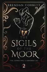 The Sigils of the Moor: Book Two of the Runetree Chronicles