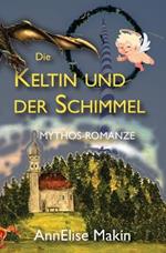 Die Keltin und der Schimmel