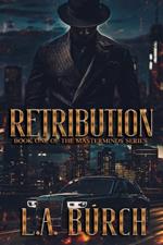 Retribution: Book One Of The Masterminds Series