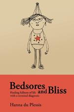 Bedsores and Bliss