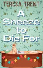 A Sneeze to Die For