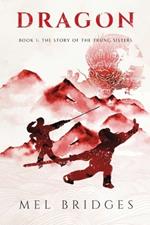 Dragon, Book 1: The Story of the Trung Sisters