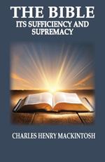 The Bible-Its Sufficiency and Supremacy