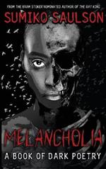 Melancholia: A Book of Dark Poetry