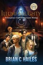 Illumi-Naughty: A Conspiracy Club's Unfortunate Mishap