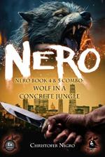 Nero Book 4 & 5 Combo: Wolf in a Concrete Jungle