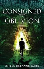 Consigned to Oblivion