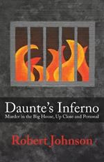 Daunte's Inferno: Murder in the Big House, Up Close and Personal