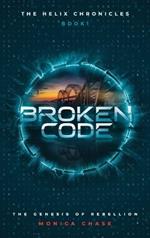Broken Code: The Genesis of Rebellion