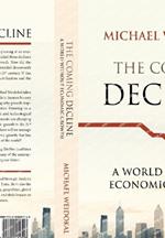 The Coming Decline: A World Without Economic Growth