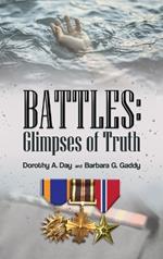 Battles: Glimpses of Truth