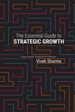 The Essential Guide to Strategic Growth