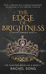 The Edge of Brightness: A Fantasy Romance Novella (The Chanters Novellas 3)