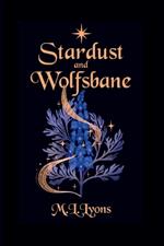 Stardust and Wolfsbane