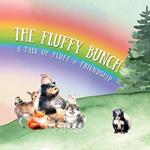 The Fluffy Bunch: A Tale of Fluff and Friendship