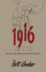 The 1916 Project: The Lyin', The Witch and the War We're In