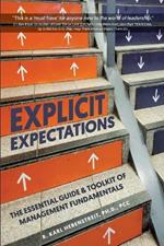 Explicit Expectations: The Essential Guide & Toolkit of Management Fundamentals