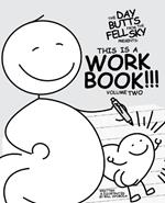 The Day Butts Fell from the Sky Presents This is a Workbook!!! Volume Two