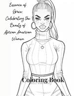 Essence of Grace: Celebrating the Beauty of African American Women Coloring Book