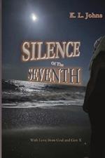 Silence of the Seventh: A Manifesto for Change; With Love from God and Gen X