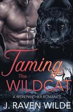 Taming the Wildcat: A Werepanther Paranormal Romance