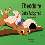 Theodore Gets Adopted