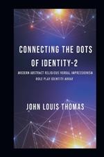 Connecting the Dots of Identity-2