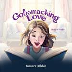 Gobsmacking Love: Story of Stories