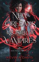 New Orleans Register of Vampires: Book Four of the DRC Files