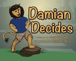 Damian Decides