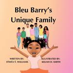 Bleu Barry's Unique Family